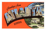 Greetings from Atlanta  Georgia