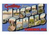 Greetings from Muscle Shoals  Alabama