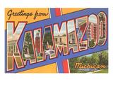Greetings from Kalamazoo  Michigan