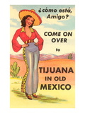 Tijuana  Mexico  Como Esta  Amigo