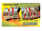 Greetings from Oak Park  Illinois