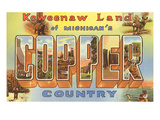 Copper Country  Michigan  Large Letters