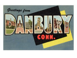 Greetings from Danbury  Connecticut