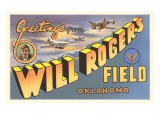 Greetings from Will Rogers Field  Oklahoma