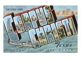 Greetings from Corpus Christi  Texas