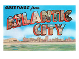Greetings from Atlantic City  New Jersey