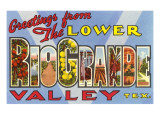 Greetings from the Lower Rio Grande Valley  Texas
