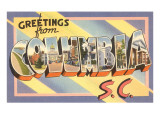 Greetings from Columbia  South Carolina