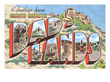 Greetings from the Badlands  North Dakota