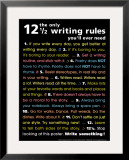 The Only 12 1/2 Writing Rules You'll Ever Need