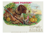 Our Pointer Brand Cigar Box Label  Hunting