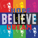 Barack Obama: Hope  Believe  Dream