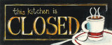 The Kitchen is Closed