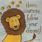 Have Courage