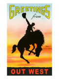 Greetings from Out West
