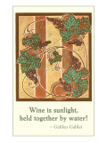Wine is Sunlight  Motto  Art Deco