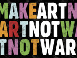 Make Art Not War