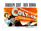 Colt 45  Ruth Roman  Randolph Scott  1950