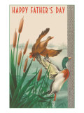 Happy Father's Day  Ducks in Cattails