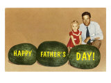 Happy Father's Day  Watermelons