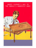 To the Worlds Handiest Dad