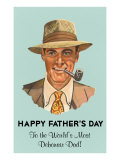 Happy Father's Day  to the Worlds Most Debonair Dad