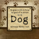 Good Person As My Dog Thinks