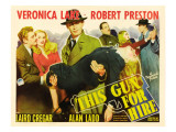 This Gun for Hire  Robert Preston  Veronica Lake  Alan Ladd  Laird Cregar  1942