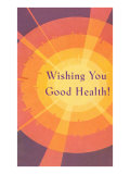 Wishing You Good Health  Sunburst