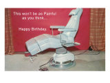 This Won't Be Painful  Dentist's Chair
