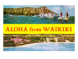 Aloha from Waikiki  Hawaii