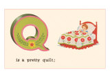 Q is a Pretty Quilt