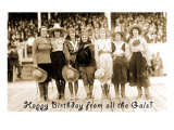 Happy Birthday from all the Gals  Cowgirls on Stage