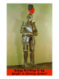 Happy Birthday to my Knight in Shining Armor