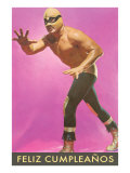 Mexican Wrestler  Feliz Cumpleanos