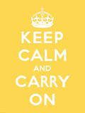 Keep Calm and Carry On