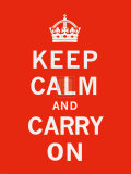 Keep Calm and Carry On II