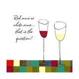 Red Wine or White Wine