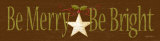 Be Merry Be Bright