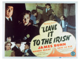 Leave It to the Irish  1944