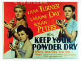 Keep Your Powder Dry  1945