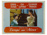 Escape Me Never  1947