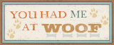 You Had Me at Woof