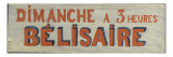 Dimanche à 3 heures  Bélisaire
