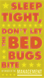 Sleep Tight  Don't Let The Bedbugs Bite (green & orange)