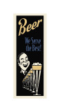 Beer We Serve the Best