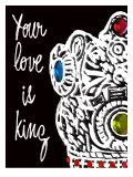 Your Love is King