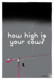 How High Is Your Cow (Grey)