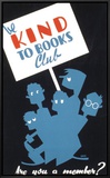 Historic Reading Posters - Be Kind To Books Club