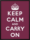 Keep Calm and Carry On
